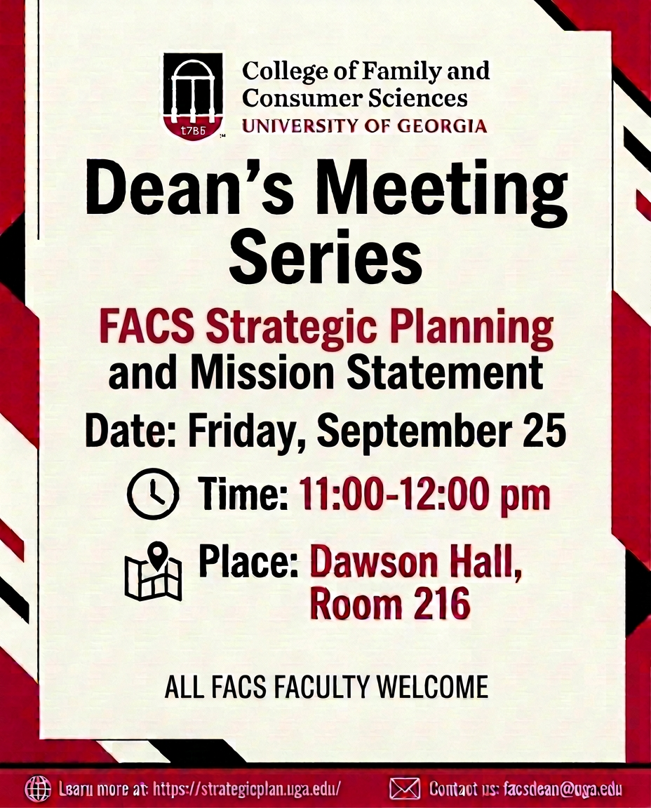 You are invited to the Dean's Meeting Series: FACS Strategic Planning and Mission Statement on Friday, September 25th. It is from 11:00-12:00pm in Dawson Hall, room 216. All FACS Faculty are welcome.
